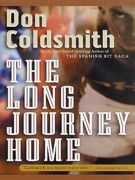Title details for The Long Journey Home by Don Coldsmith - Available